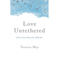 Love Untethered - Paperback