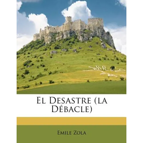 El Desastre (la Débacle) - Paperback