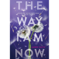 The Way I Am Now - Hardcover