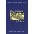 The Common Place of Law: Stories from Everyday Life - Paperback