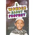 I Wonder about the Prophet - Paperback