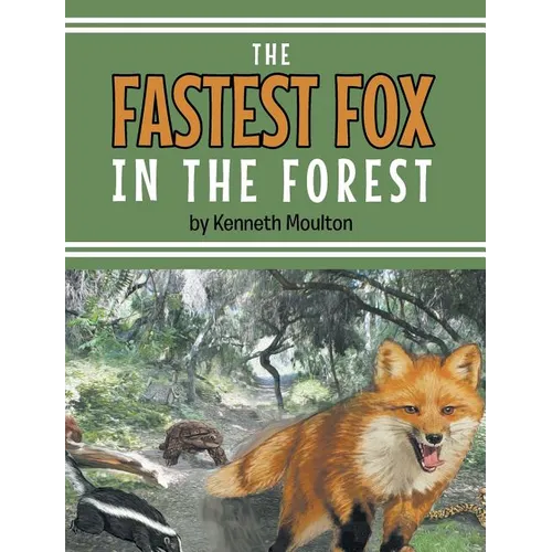 The Fastest Fox in the Forest - Hardcover