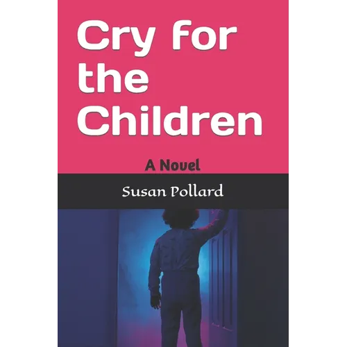 Cry for the Children - Paperback