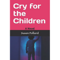 Cry for the Children - Paperback