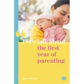 Let's Talk about the First Year of Parenting - Paperback