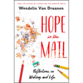 Hope in the Mail: Reflections on Writing and Life - Paperback