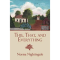 This, That, and Everything - Paperback