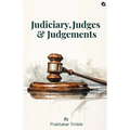 Judiciary, Judges & Judgements - Paperback
