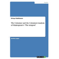 The Colonizer and the Colonized. Analysis of Shakespeare's "The tempest" - Paperback