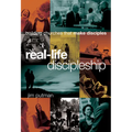Real-Life Discipleship: Building Churches That Make Disciples - Hardcover