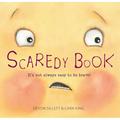 Scaredy Book: It's Not Always Easy to Be Brave! - Paperback