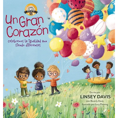 Un Gran Corazón: Celebremos La Igualdad Aun Siendo Diferentes - Hardcover