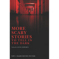 More Scary Stories to Tell in the Dark - Paperback