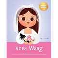 Vera Wang: A Story of a Little Girl Who Became a World-Famous Fashion Designer Biography Book for Kids About Courage and Resilience - Hardcover