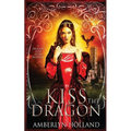 Kiss The Dragon - Paperback