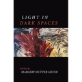 Light in Dark Spaces - Paperback