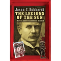 The Legions of the Sun: A Novel about Ambrose Bierce - Paperback