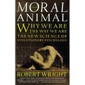 The Moral Animal: Why We Are, the Way We Are: The New Science of Evolutionary Psychology - Paperback