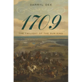 1709: The Twilight of the Sun King - Hardcover