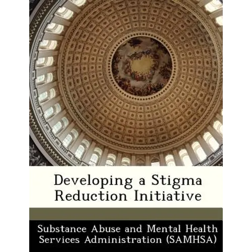 Developing a Stigma Reduction Initiative - Paperback