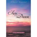 As Sure as the Dawn: A Women's Devotional - Paperback