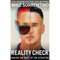 Reality Check: Making the Best of the Situation - How I Overcame Addiction, Loss, and Prison - Hardcover