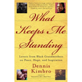 What Keeps Me Standing: Letters from Black Grandmothers on Peace, Hope and Inspiration - Paperback