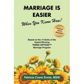 Marriage is Easier When You Know How!: Based on the 14 Skills of the Award-Winning Third Option(TM) Program - Paperback
