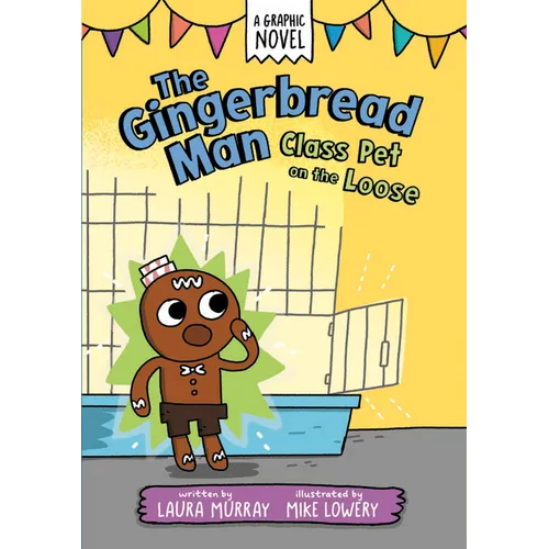 The Gingerbread Man: Class Pet on the Loose: A Graphic Novel - Hardcover