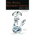 The Watch Repairer's Manual: Second Edition - Hardcover