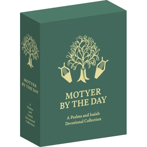 Motyer by the Day: A Psalms and Isaiah Devotional Collection - Hardcover