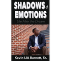Shadows of Emotions: Life After the Dream - Paperback