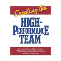 Creating the High Performance Team - Paperback