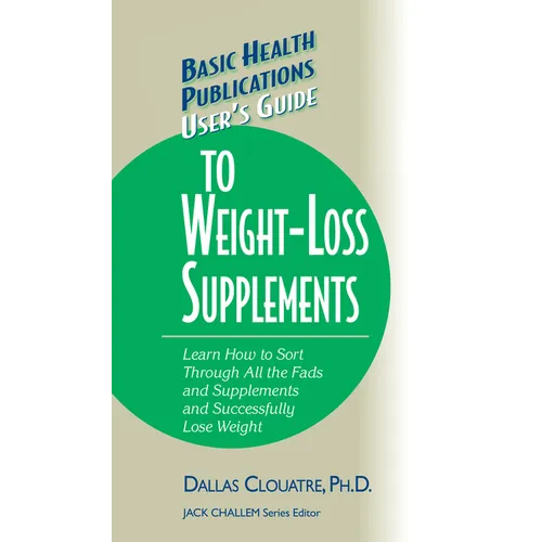 User's Guide to Weight-Loss Supplements - Hardcover
