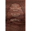 Furniture in the Tudor Gothic Period - The Age of the Carpenter - Paperback