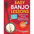 Easy Banjo Lessons: Express Course of Every Bluegrass Banjo Playing Technique + Online Video. For Right-handed and Left-handed Players - Paperback