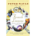 French Lessons: Adventures with Knife, Fork, and Corkscrew - Paperback