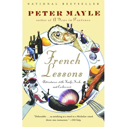 French Lessons: Adventures with Knife, Fork, and Corkscrew - Paperback