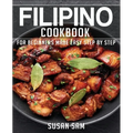 Filipino Cookbook: Book1, for Beginners Made Easy Step by Step - Paperback