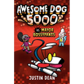 Awesome Dog 5000 vs. Mayor Bossypants (Book 2) - Paperback
