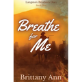 Breathe for Me - Paperback