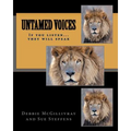Untamed Voices: If you listen they will speak - Paperback