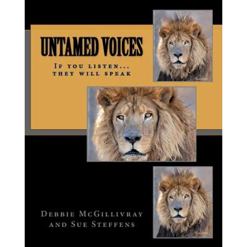 Untamed Voices: If you listen they will speak - Paperback