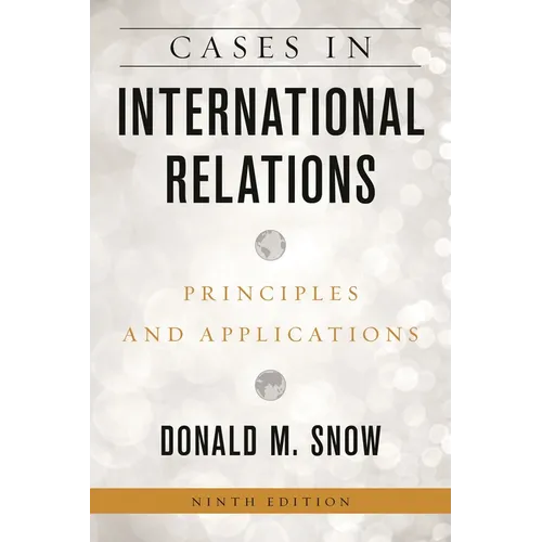 Cases in International Relations: Principles and Applications - Paperback