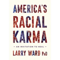 America's Racial Karma: An Invitation to Heal - Paperback