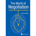 The World of Negotiation: Theories, Perceptions & Practice - Paperback