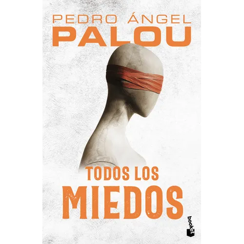 Todos Los Miedos (Novela) / All the Fears (a Novel) - Paperback
