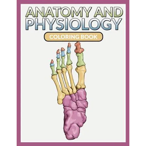 Anatomy And Physiology Coloring Book - Paperback