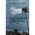 Guyana Memories: Stories and Poems - Paperback