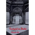 Twilight in Delhi - Paperback